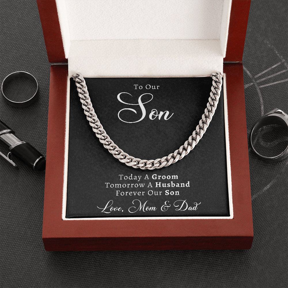To Our Son on His Wedding Day Gift from Mom & Dad, Cuban Chain Necklace, Son Wedding Gifts Ideas, Today A Groom, Forever Our Son Unique Gift
