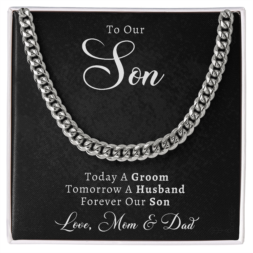 To Our Son on His Wedding Day Gift from Mom & Dad, Cuban Chain Necklace, Son Wedding Gifts Ideas, Today A Groom, Forever Our Son Unique Gift