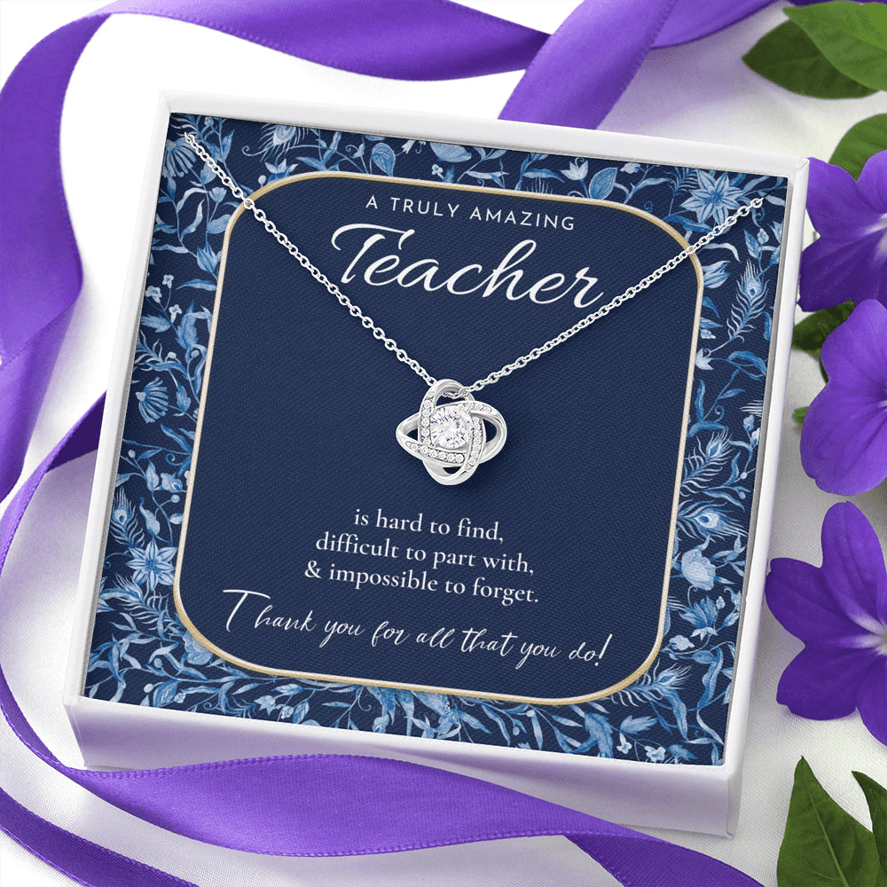 Teacher Gift, Gift for Teacher Necklace, A Truly Amazing Teacher Appreciation Gift, Gorgeous Necklace for Teacher