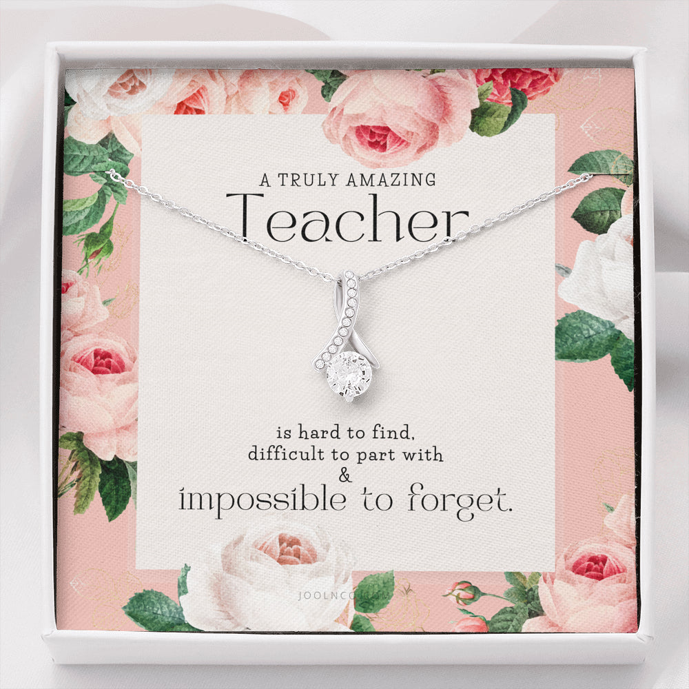 Teacher Gift, Gift for Teacher Necklace, A Truly Amazing Teacher Appreciation Gift