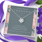 Teacher Gift, Gift for Teacher Necklace, A Truly Amazing Teacher Appreciation Gift, Gorgeous Necklace for Teacher