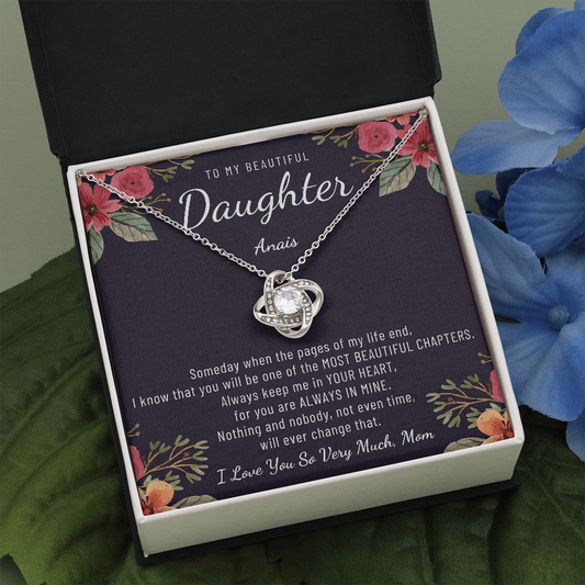 TO MY BEAUTIFUL DAUGHTER custom