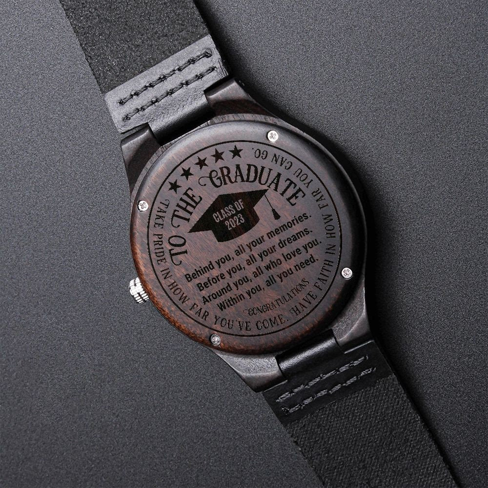 Graduation Gift for Him, Engraved Wooden Watch for Graduate, Behind You All Your Memories, Best Graduation Gift for Him, Class of 2023